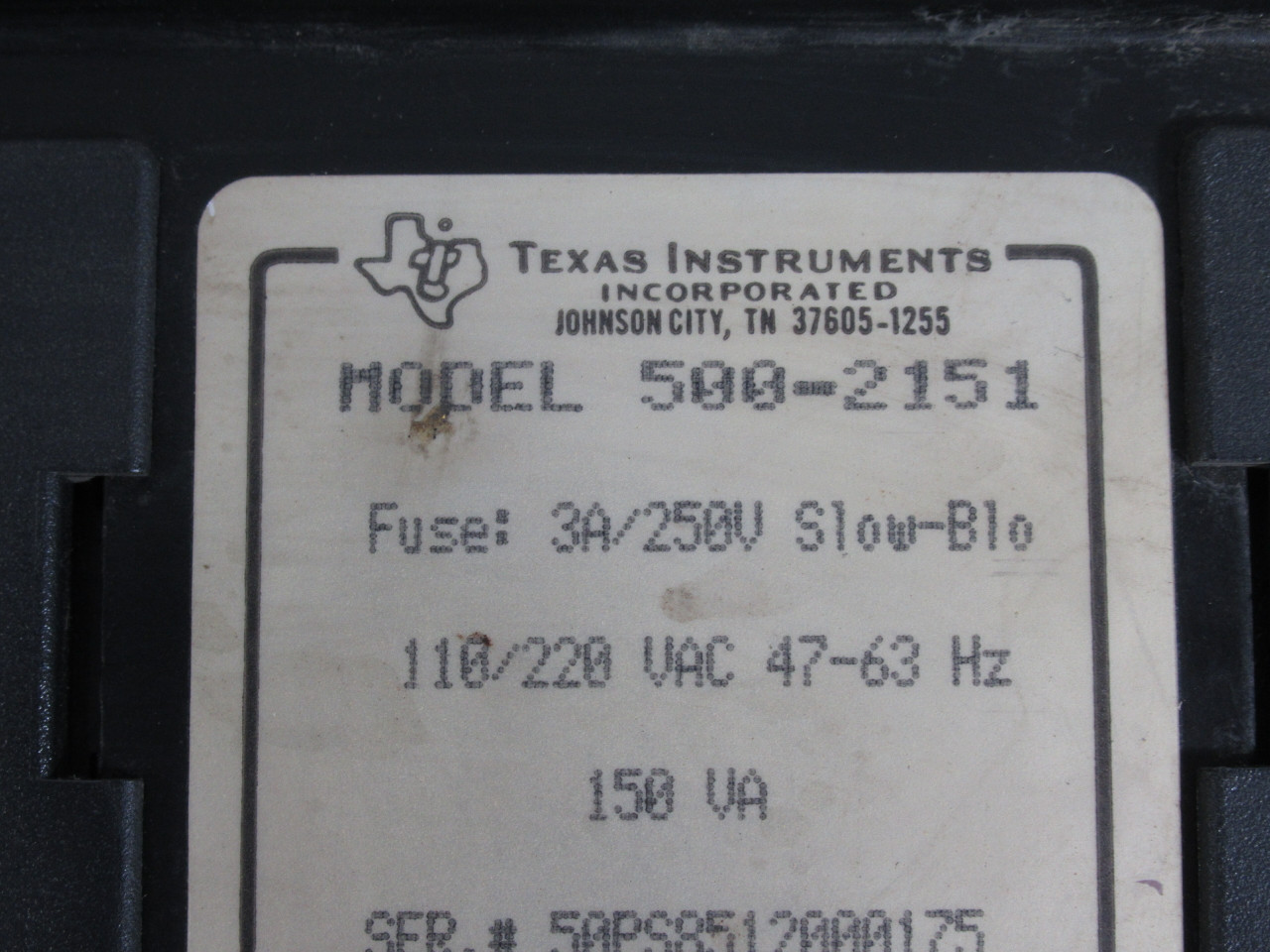 Texas Instruments 500-2151 Power Supply In. 110/220VAC 47-63Hz 150VA USED