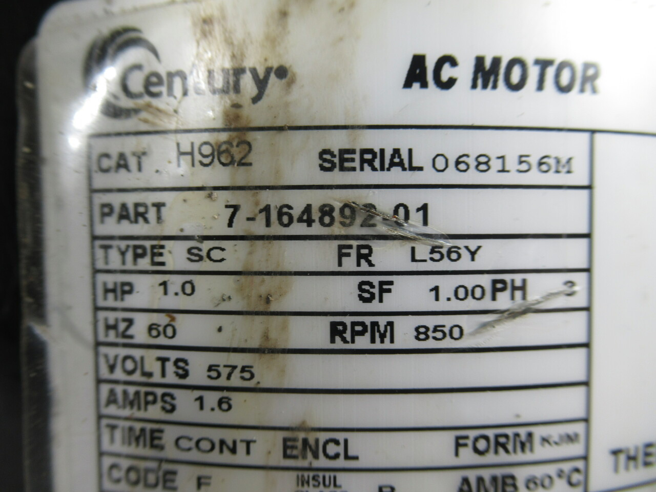 Century 7-164892-01 1.0HP 850RPM 575V L56Y 3Ph 1.6A 60Hz USED