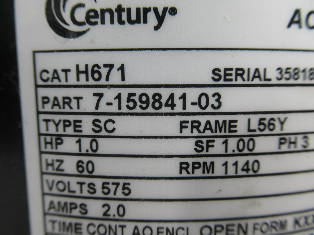 Century 7-159841-03 1.0HP 1140RPM 575V L56Y OPEN 3Ph 2.0A 60Hz USED