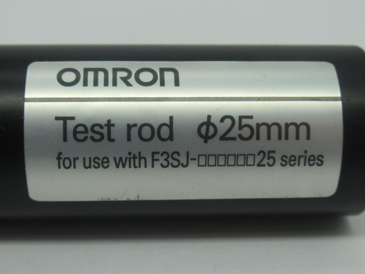 Omron F39-TRD25 Light Curtain Test Rod 25mm Diameter 9-13/16" Length USED