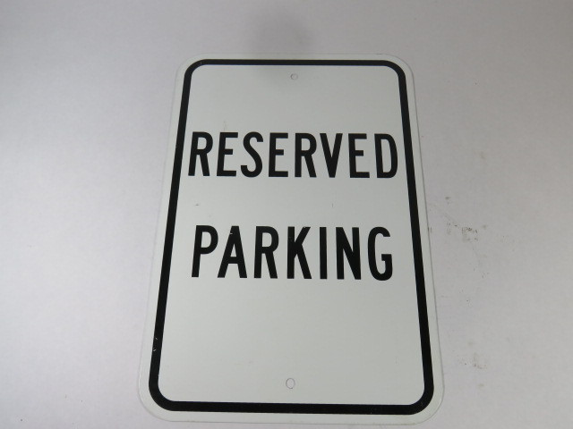 Generic 18x12 Reserved Parking Sign USED