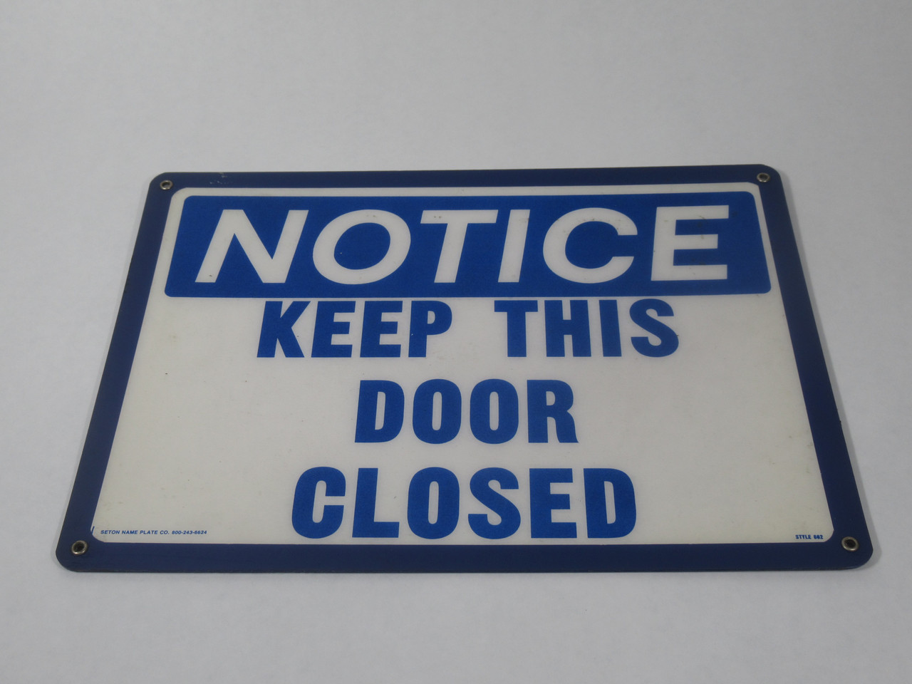 Seton STYLE-662 Notice - Keep This Door Closed Sign 13-7/8" x 10-1/8" NOP