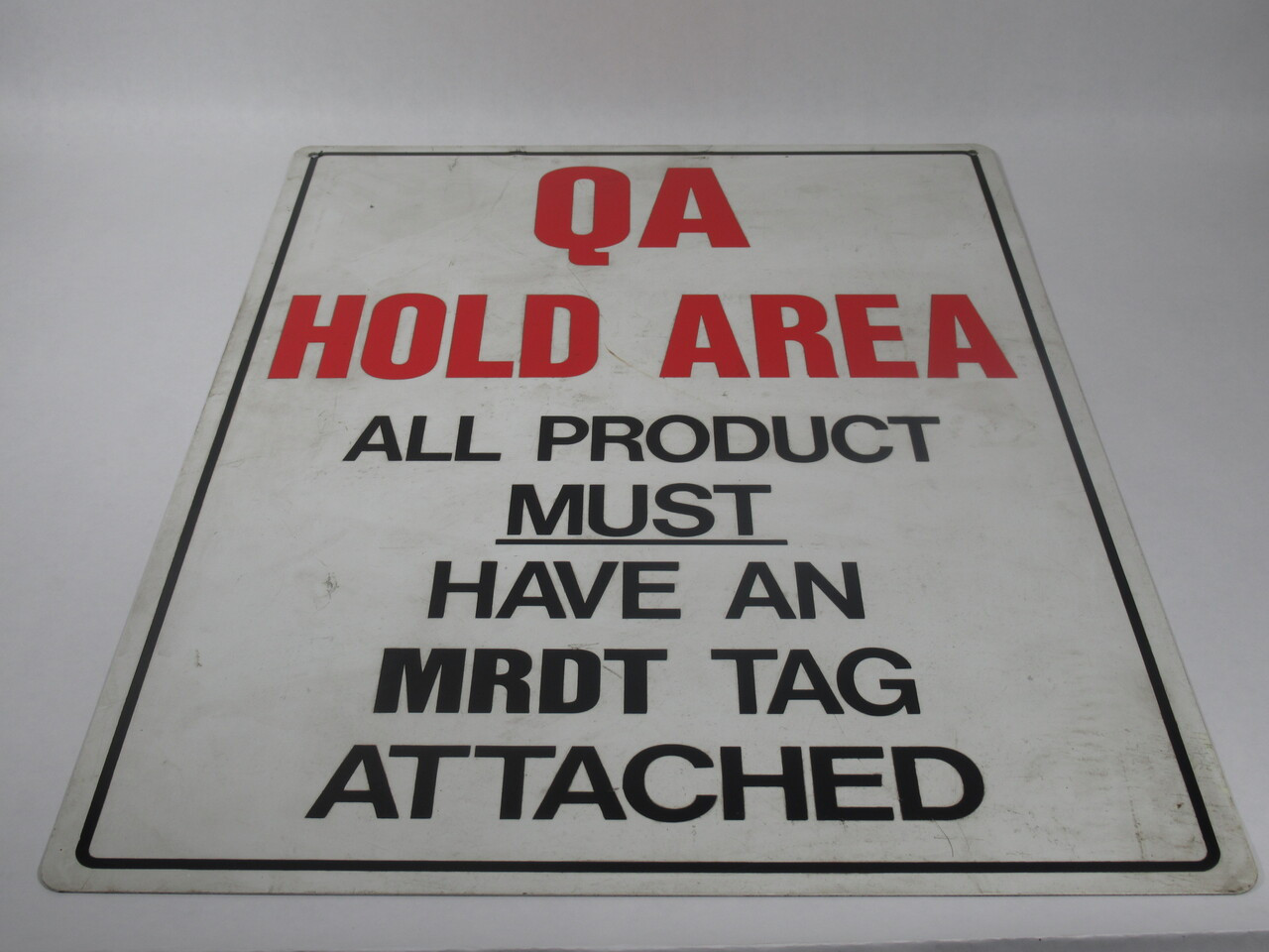 Generic SIGN QA Hold Area All Product Must Have MRDT Tag Sign SHELF WEAR USED