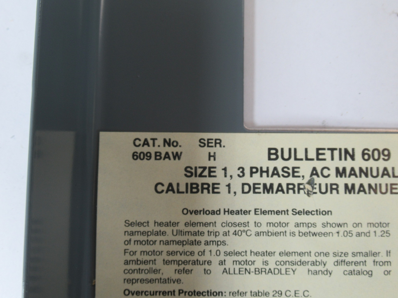 Allen-Bradley 609-BAW Series H Manual Starter 27A 600V NO COVER SCREW USED