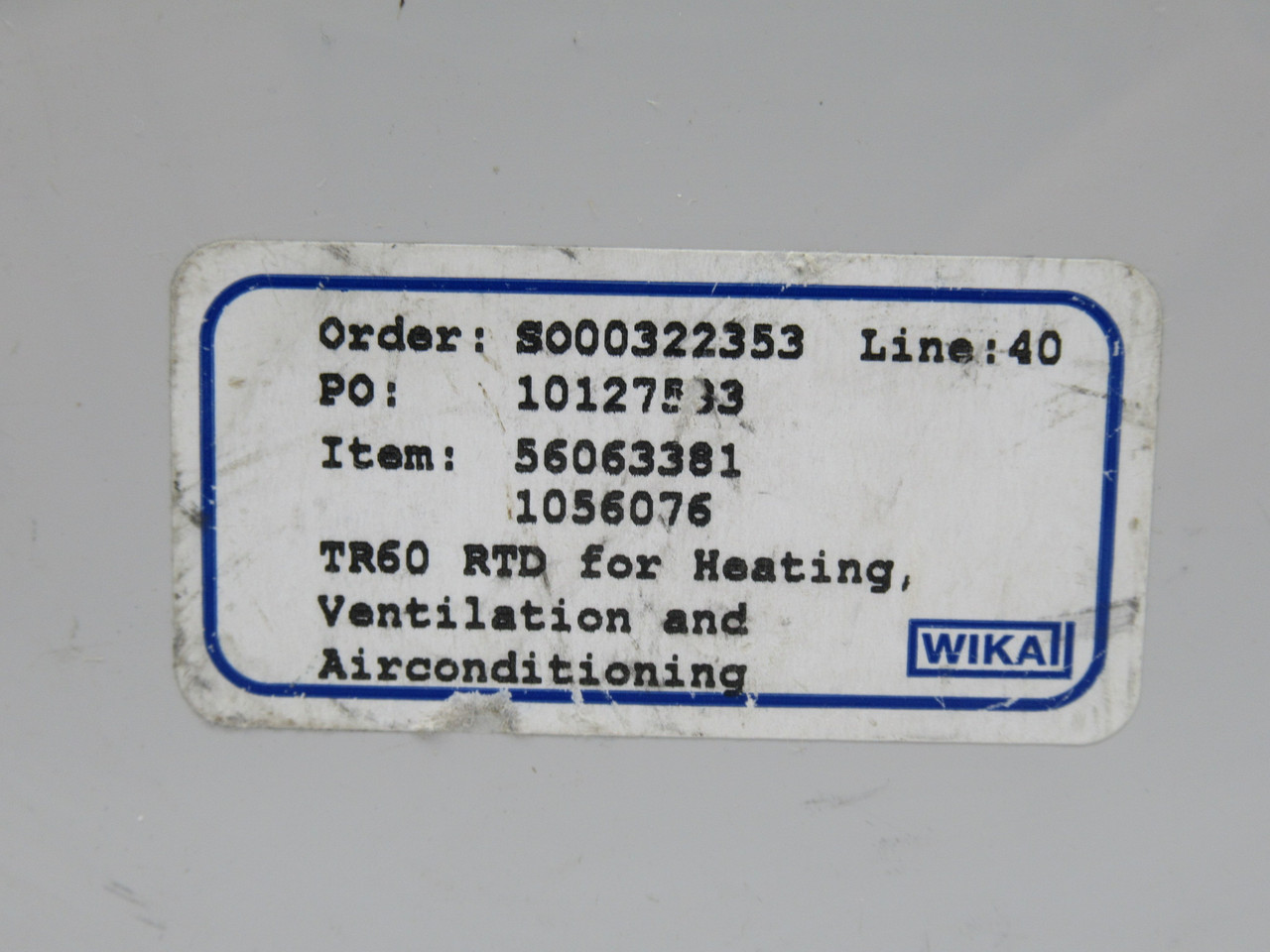 WIKA TR60 RTD Outdoor Resistance Thermometer 56063381 1056076 USED