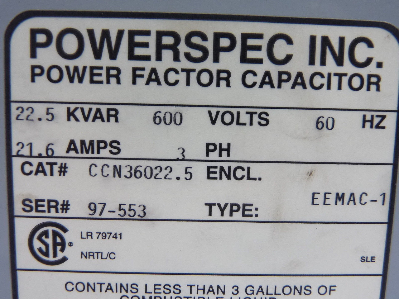Powerspec Inc. CCN36022-5 Power Factor Capacitor 21.6A 600V 60Hz 3 Phase USED