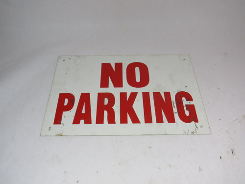 Generic No Parking 16x10" No Parking Sign One-Sided USED