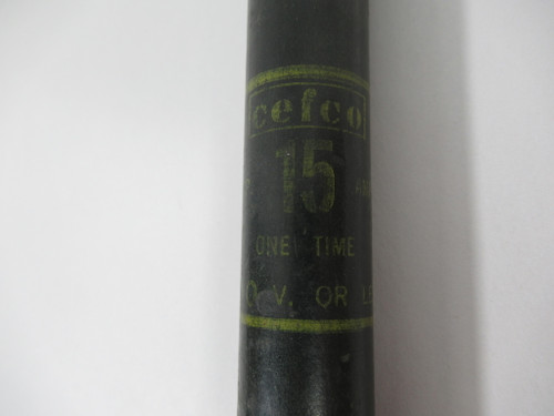 Cefco OT15/600 One-Time Fuse 15A 600V USED