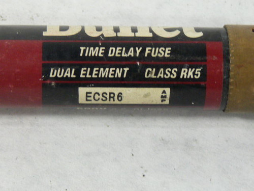 Bullet ECSR6 Dual Element Fuse 6A 600V USED