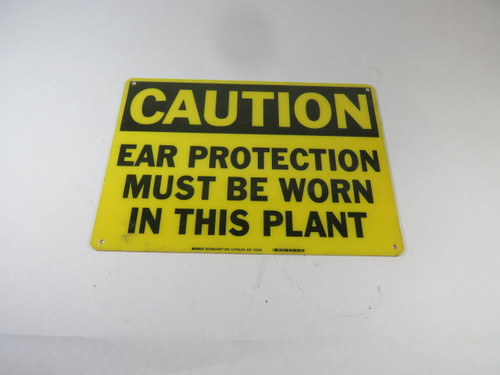 Brady 70300 14x10 Caution Ear Protection Must Be Worn In This Plant Sign USED