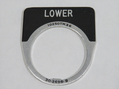 Cutler-Hammer 10250TM36STAMP Push Button Legend Plate LOWER 30-2698-B USED