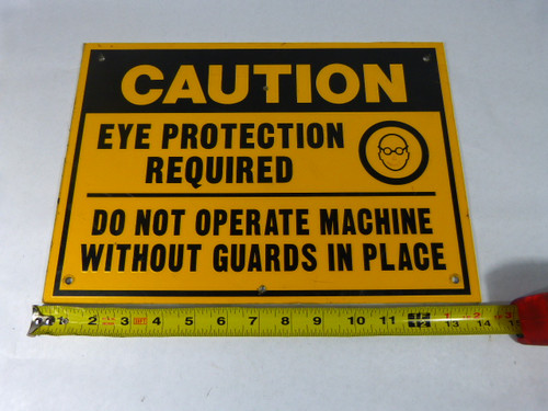 Generic 14"X10" EYE PROT Caution Eye Protection Required USED