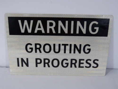 Generic 731350026 16 Inch x 10 Inch Grouting In Progress Sign ! NOP !