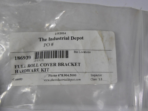 Industrial Depot 186939 Hardwar Kit Roll Cover Bracket  NWB