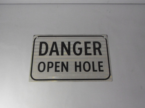 Generic Danger Open Hole 16X10" Sign USED