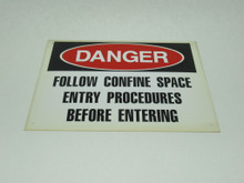Generic Warning Sign DANGER FOLLOW CONFINE SPACE PROCEDURES BEFORE ...