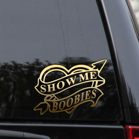 Show Me Your Boobies – Heart & Arrow Funny Vinyl Decal Sticker