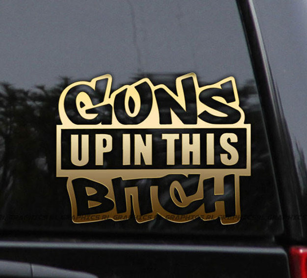 Flawless Vinyl Decal Stickers Guns Up In This Bitch Decal Sticker