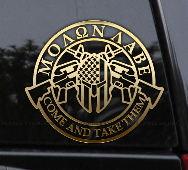 Flawless Vinyl Decal Stickers Molon Labe Come And Take Them Decal Sticker 