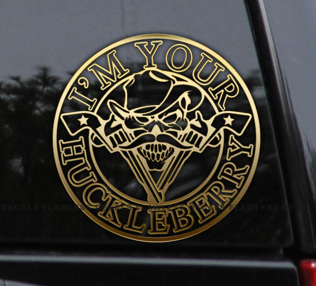 Flawless Vinyl Decal Stickers I'm Your Huckleberry Tombstone Decal Sticker