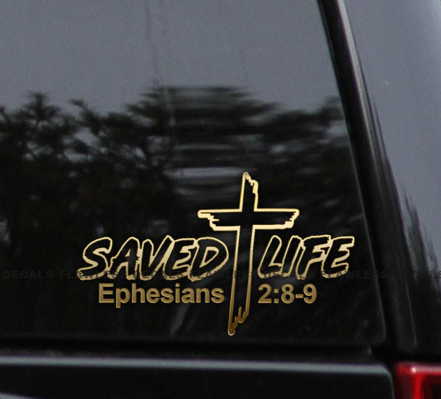 Flawless Vinyl Decal Stickers Saved Life Decal Sticker Ephesians 2:8-9