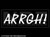 042 - Arrgh!Text