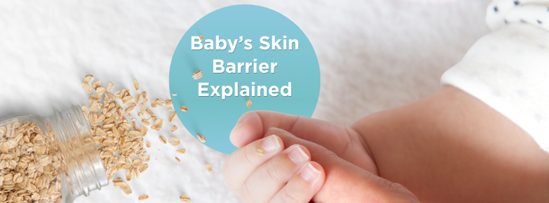 A Gentle Guide to Baby’s Skin Barrier and the Comfort of Natural Colloidal Oatmeal