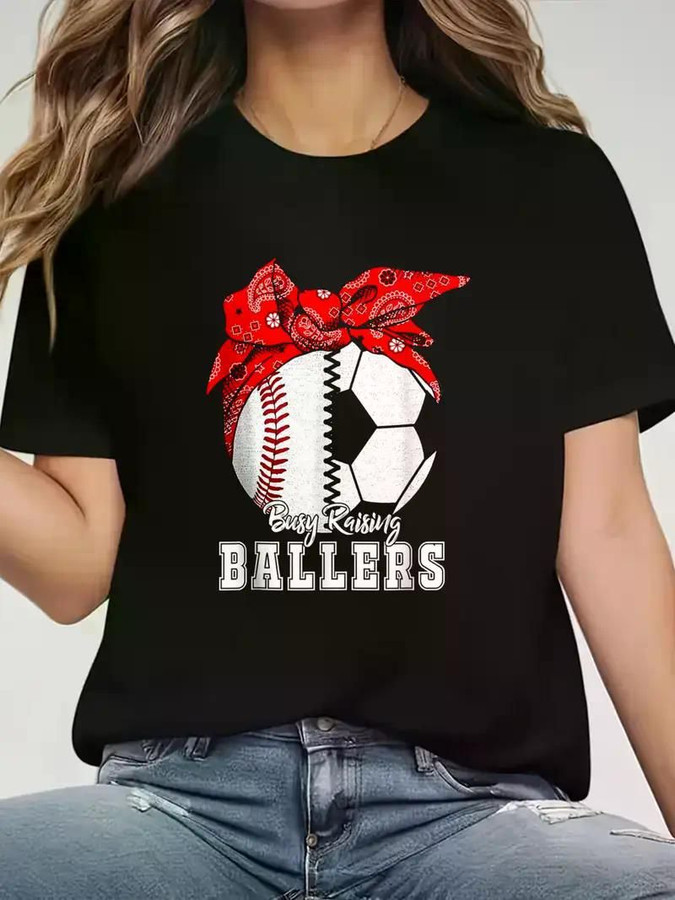Busy Raising Ballers Graphic T-Shirt – Women's Casual Tee with Baseball & Soccer Design, Round Neck Short Sleeve, Perfect for Summer,