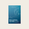 Reclaiming Fatherhood Pack of 5