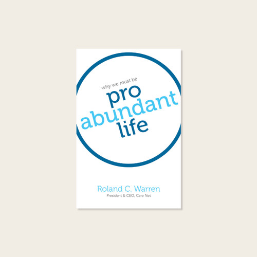 Why We Must Be Pro Abundant Life Book (Pack of 10)