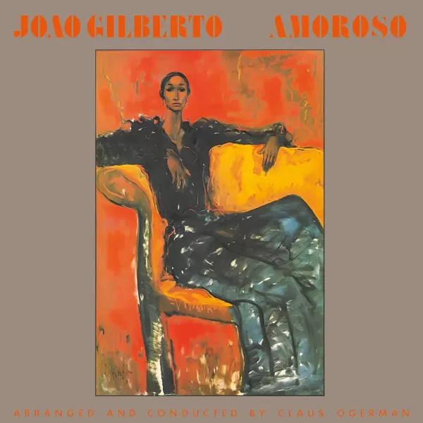 Joao Gilberto - Amoroso (180g Import Vinyl LP) - Music Direct