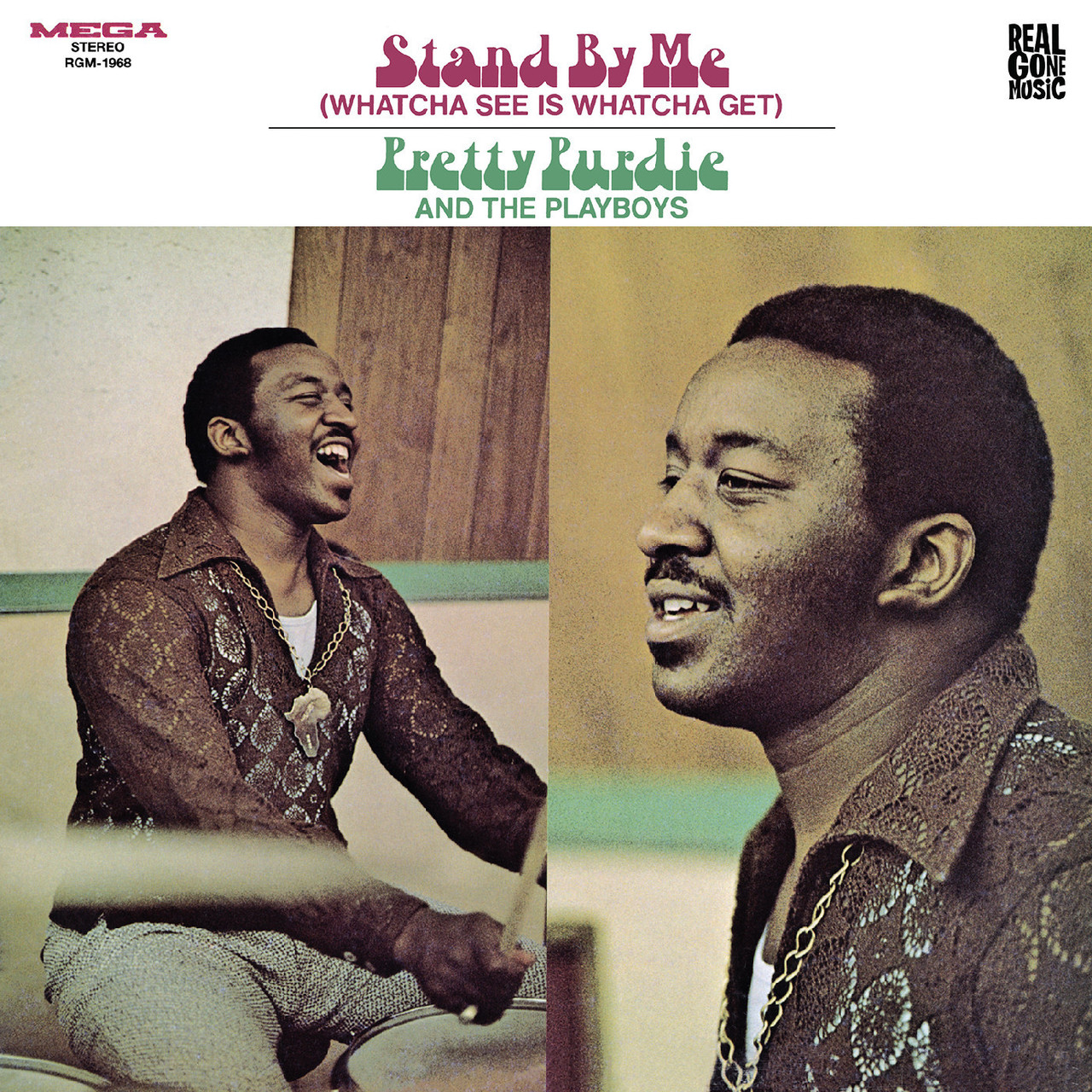 Pretty Purdie and the Playboys - Stand By Me: Whatcha See Is Whatcha ...