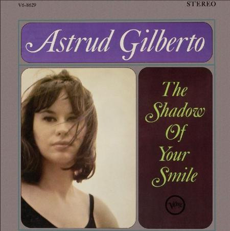 Astrud Gilberto - The Shadow of Your Smile: 2026: AS (180g Vinyl