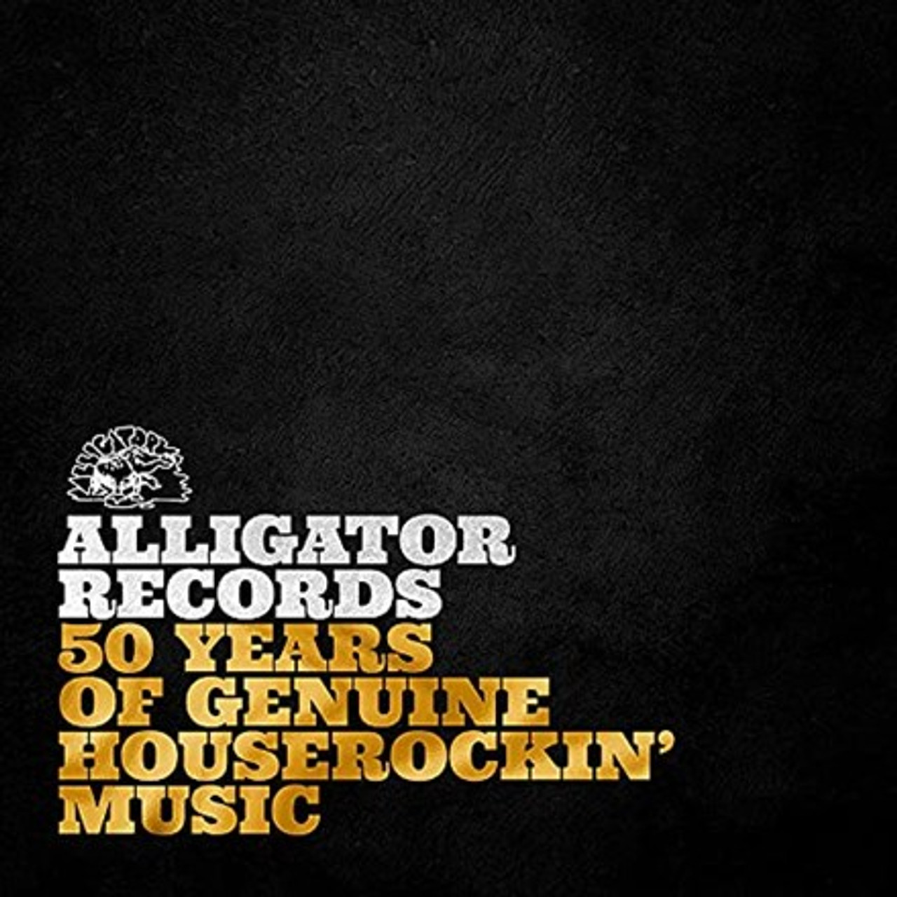 Alligator Records: 50 Years of Genuine Houserockin' Music