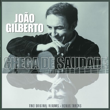 Joao Gilberto - Joao Gilberto / Chega de Saudade (180g Import