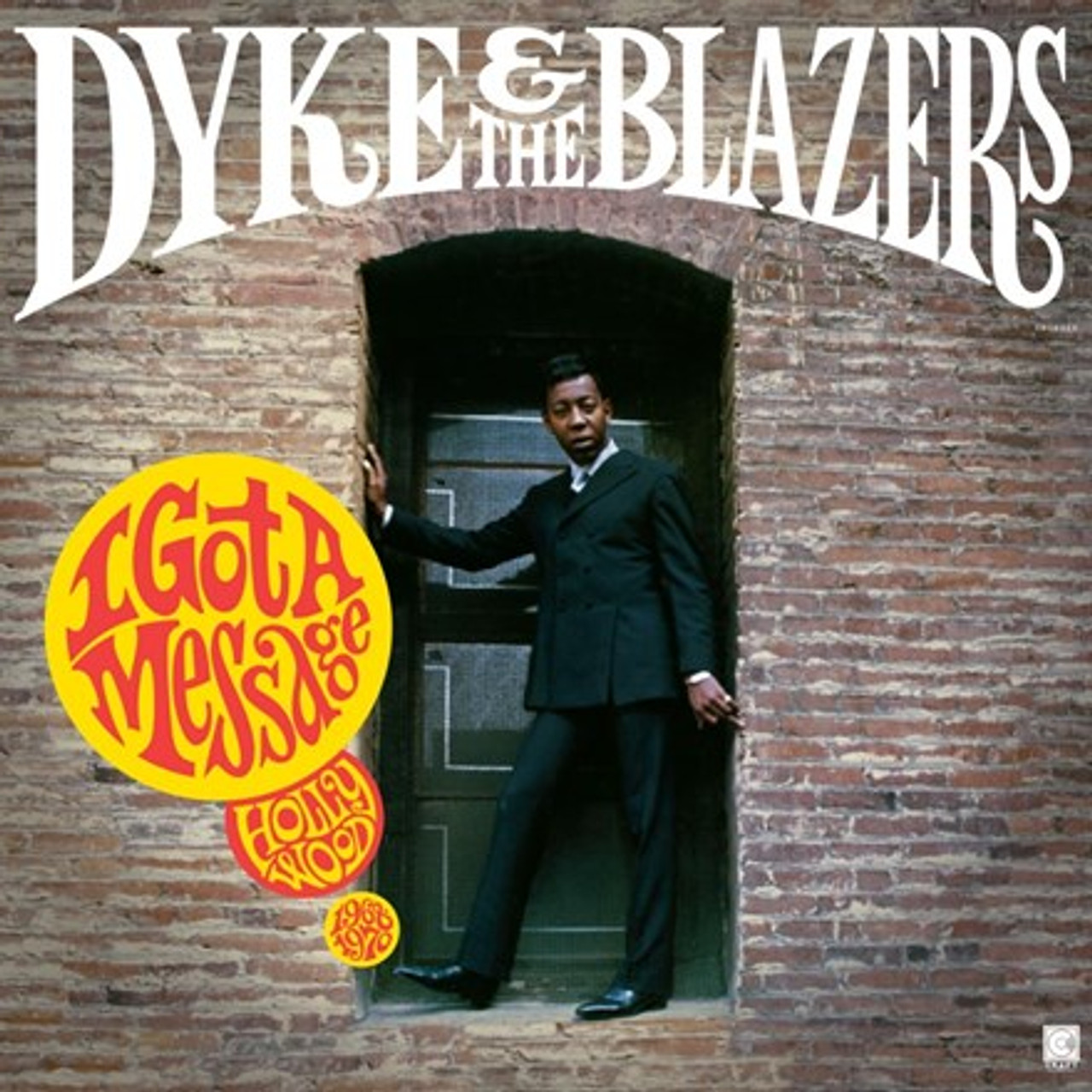 Dyke and The Blazers - I Got a Message: Hollywood 1968-1970 (Vinyl 2LP)