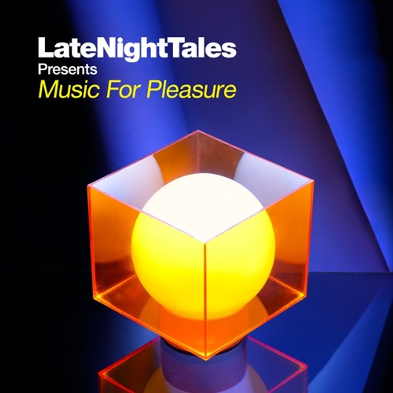 Groove Armada Late Night Tales presents Music For Pleasure