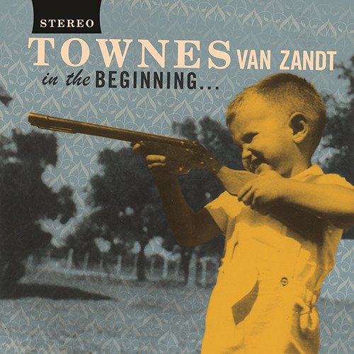 Townes Van Zandt - In The Beginning (Vinyl LP)