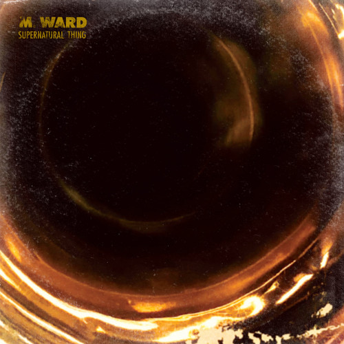 M. Ward - Supernatural Thing (Vinyl LP)