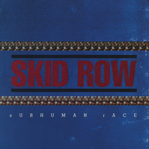 Skid Row - Subhuman Race (180g Vinyl 2LP) * * *