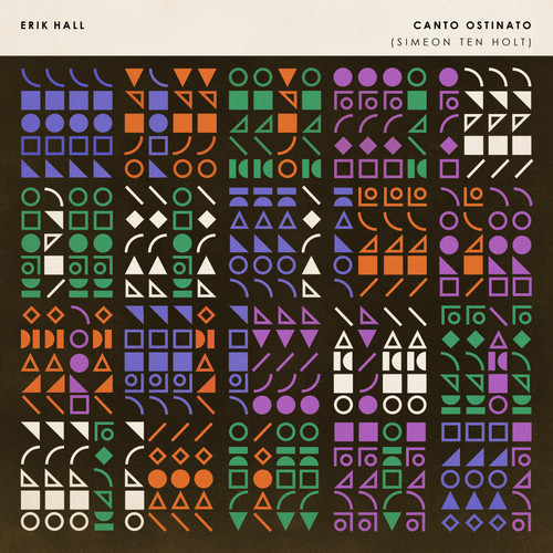 Erik Hall - Canto Ostinato (Vinyl LP)
