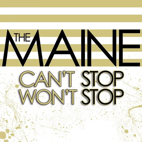 The Maine - Can't Stop Won't Stop: 15th Anniversary (Vinyl LP)