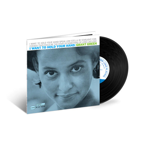 Grant Green - I Want To Hold Your Hand: Blue Note Tone Poet Series (180g Vinyl LP)