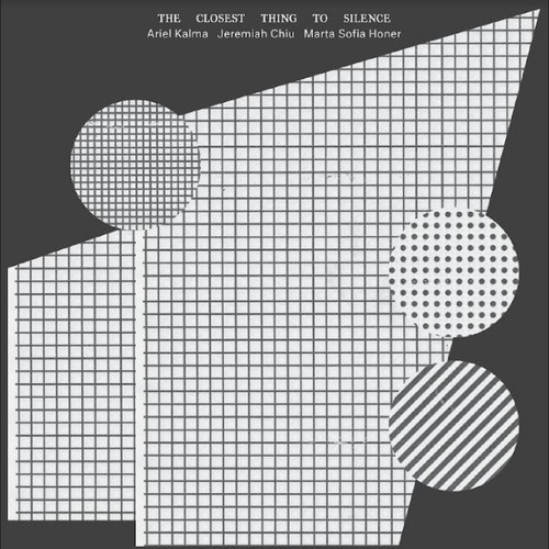 Ariel Kalma, Jeremiah Chiu & Marta Sofia Honer - The Closest Thing To Silence (Vinyl LP)