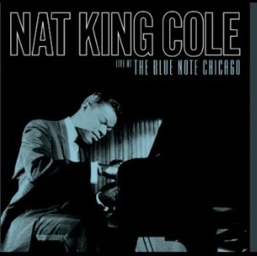 Nat King Cole - Live at the Blue Note Chicago (180g Vinyl 2LP)