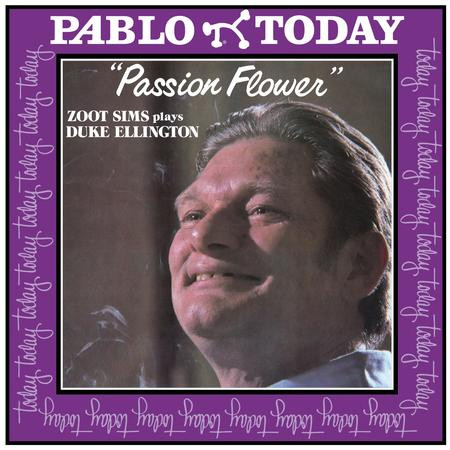 Zoot Sims - Passion Flower: Zoot Sims Plays Duke Ellington: Pablo