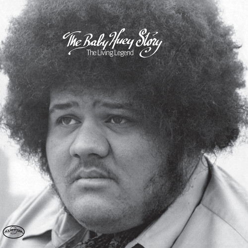 Baby Huey - The Baby Huey Story: The Living Legend: Rhino
