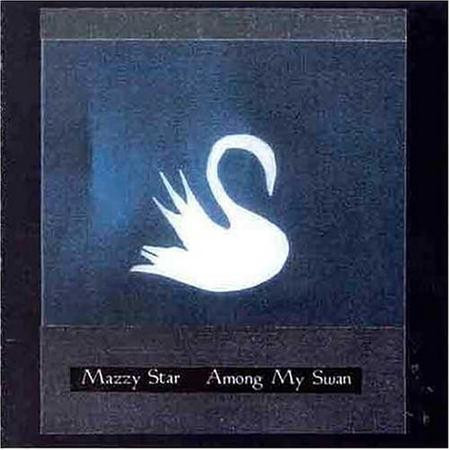 Mazzy Star‎ 『In-Store Play』 希少未開封 マジースター Mazzy Star - Among My Swan (Vinyl LP) - Music Direct