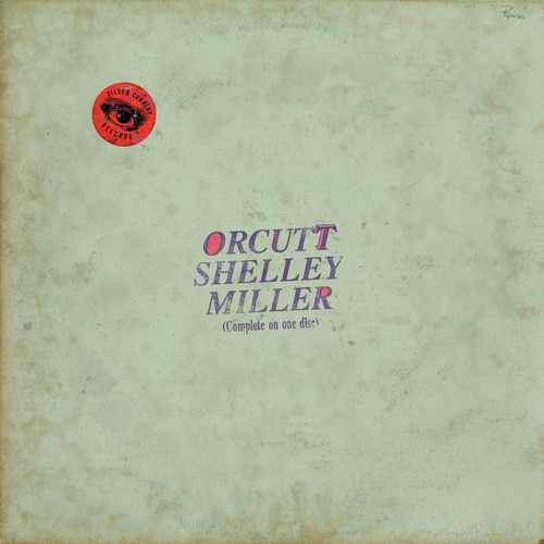 Orcutt Shelley Miller - Orcutt Shelley Miller (Colored Vinyl LP) * * *