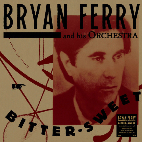 Bryan Ferry and His Orchestra - Bitter-Sweet (Colored Vinyl LP)